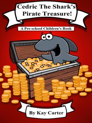 cover image of Cedric the Shark's Pirate Treasure